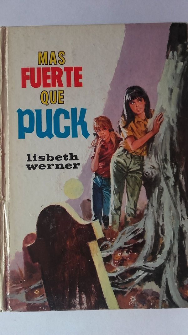 Más fuerte que Puck, de Lisbeth Werner