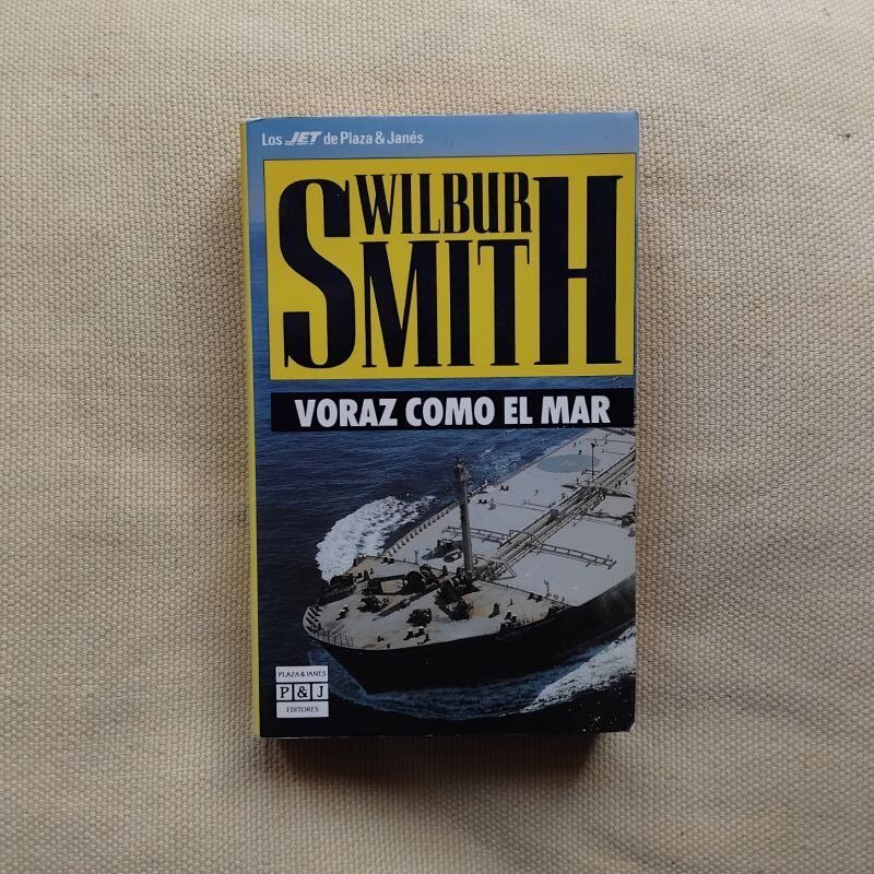 Voraz como el mar, de Wilbur Smith