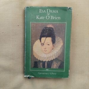Esa dama. La historia de la princesa de Éboli, de Kate O'Brien