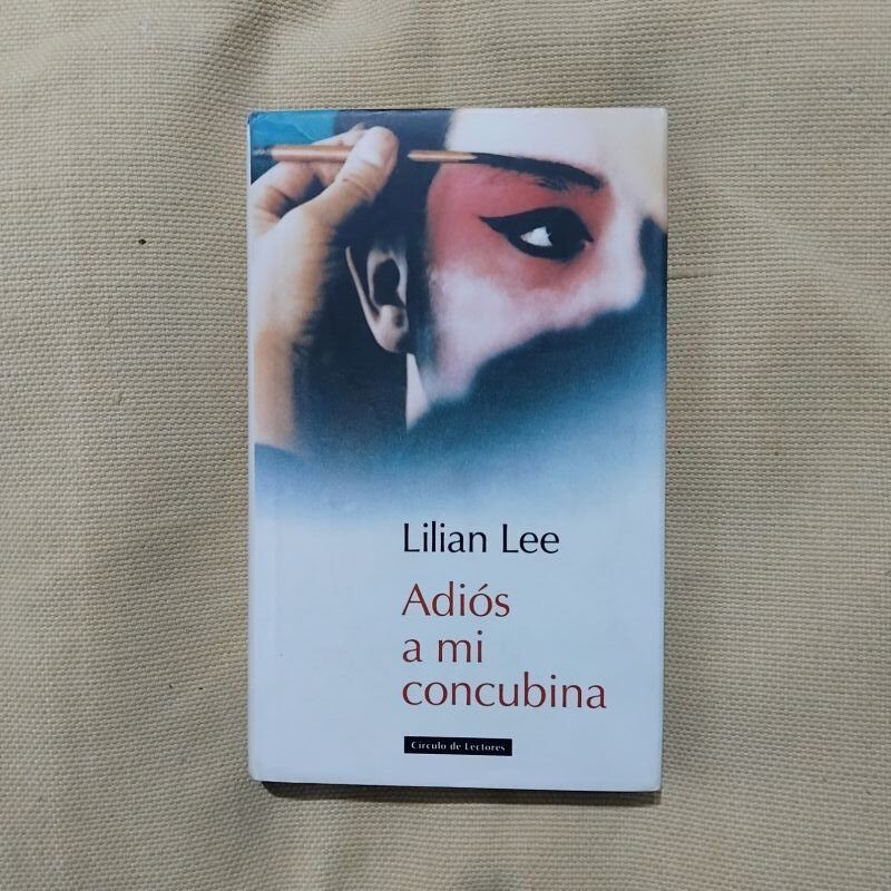 Adiós a mi concubina, de Lilian Lee