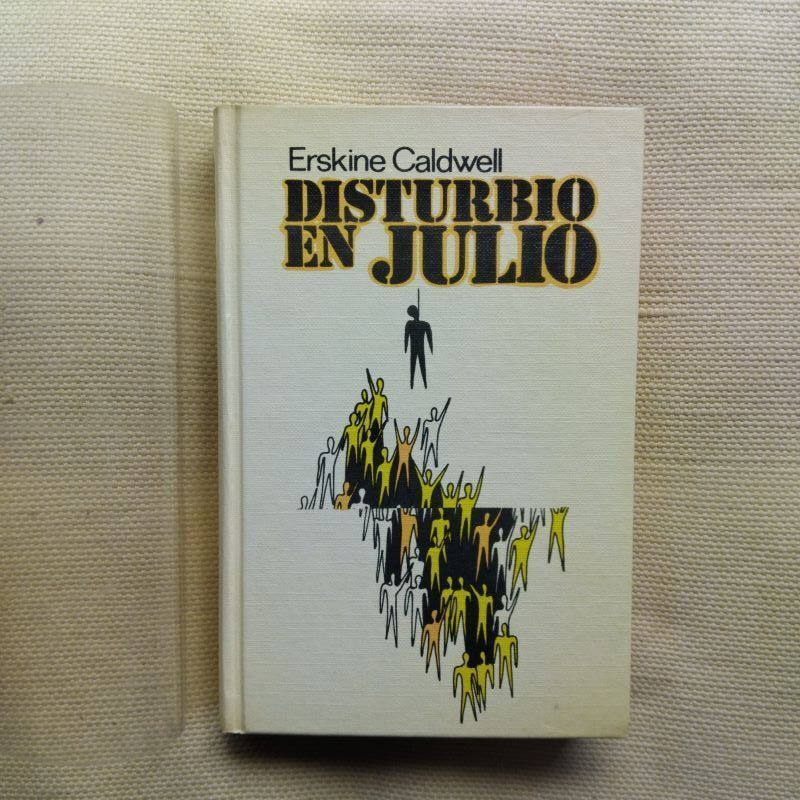 Disturbio en julio, de Erskine Caldwell