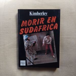 Morir en Sudáfrica, de Kimberley