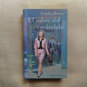 El sabor del escándalo, de Sandra Brown