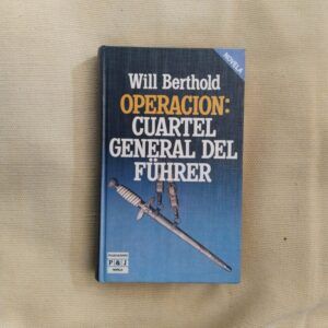 Operación: Cuartel general del führer, de Will Berthold