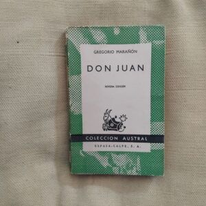 Don Juan (Ensayos sobre el origen de su leyenda), de Gregorio Marañón