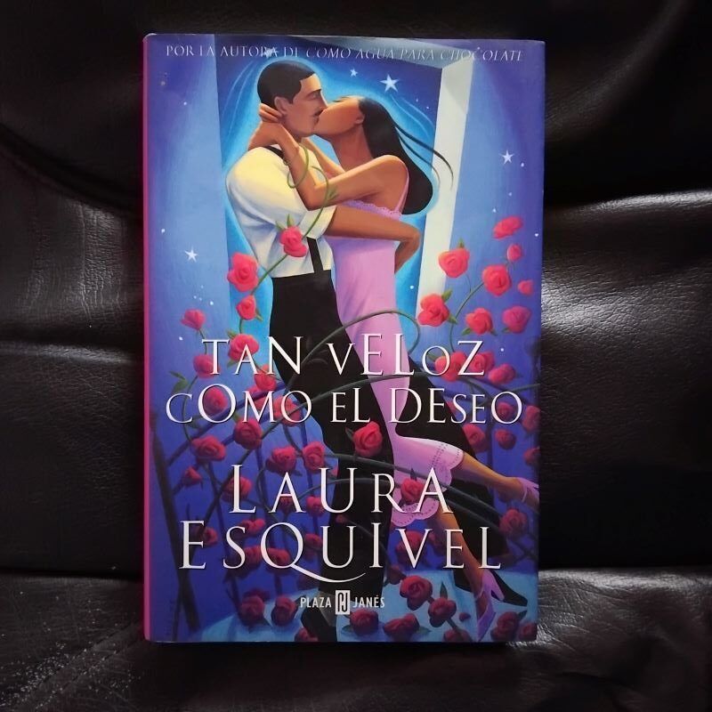 Tan veloz como el deseo, de Laura Esquivel