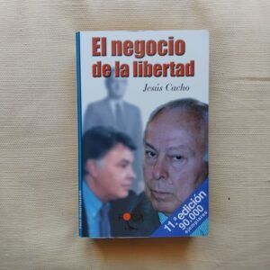 El negocio de la libertad, de Jesús Cacho