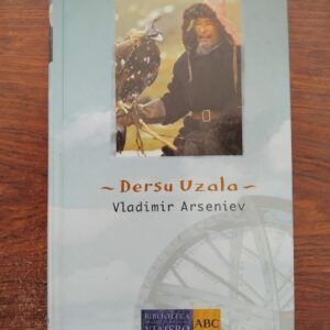 Dersu Uzala. La taiga del Ussuri, de Vladimir Arseniev