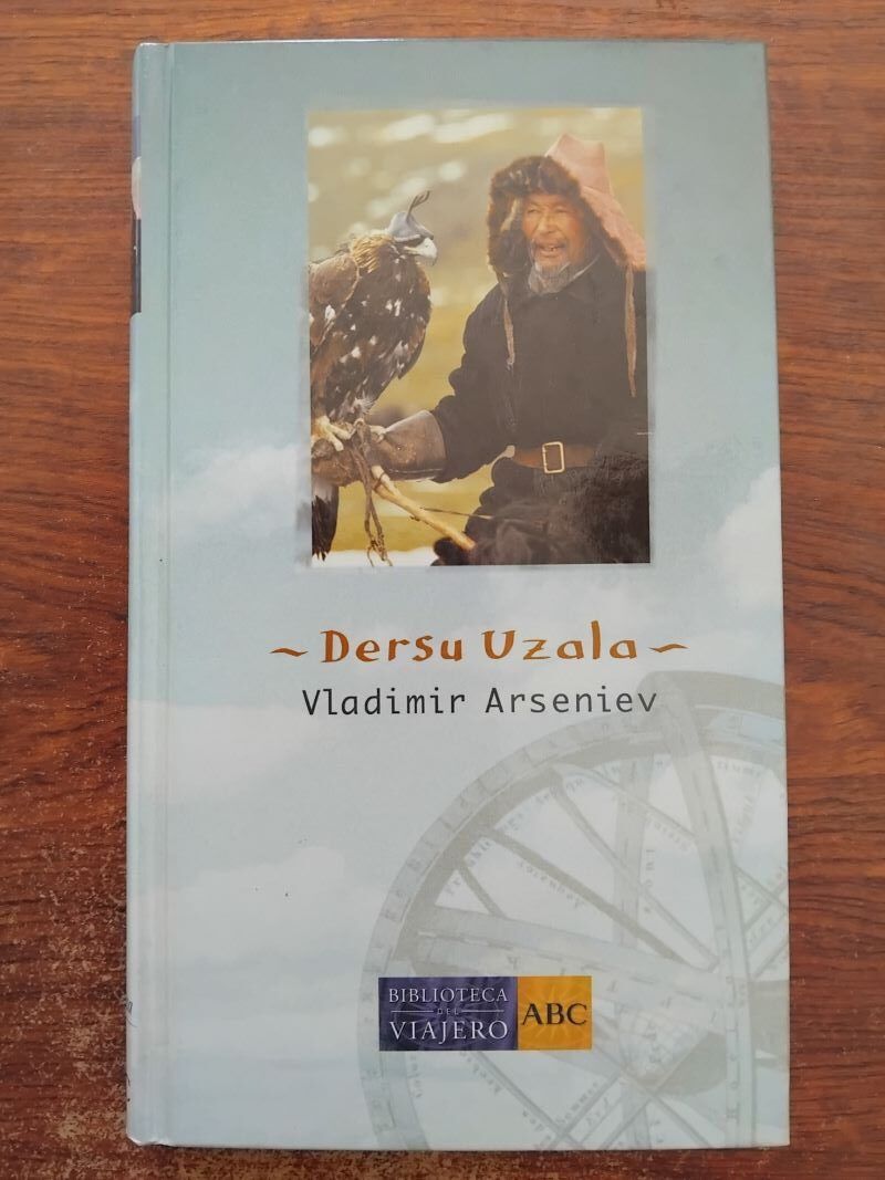 Dersu Uzala. La taiga del Ussuri, de Vladimir Arseniev
