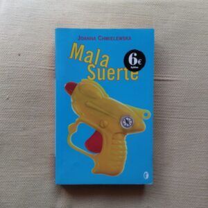 Mala suerte, de Joanna Chmielewska