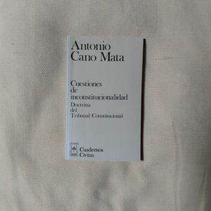 Cuestiones de inconstitucionalidad, de Antonio Cano Mata