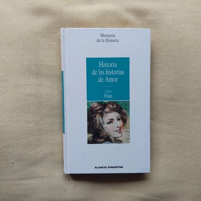 Historia de las historias de amor, de Carlos Fisas