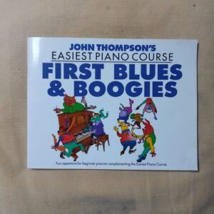 John Thompson's Easiest Piano Course. First Blues & Boogies