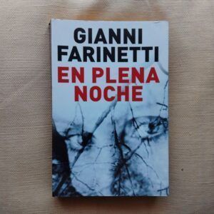 En plena noche, de Gianni Farinetti