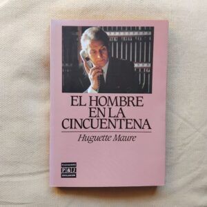 El hombre en la cincuentena, de Huguette Maure