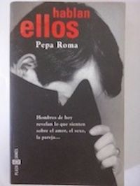 Hablan ellos, de Pepa Roma