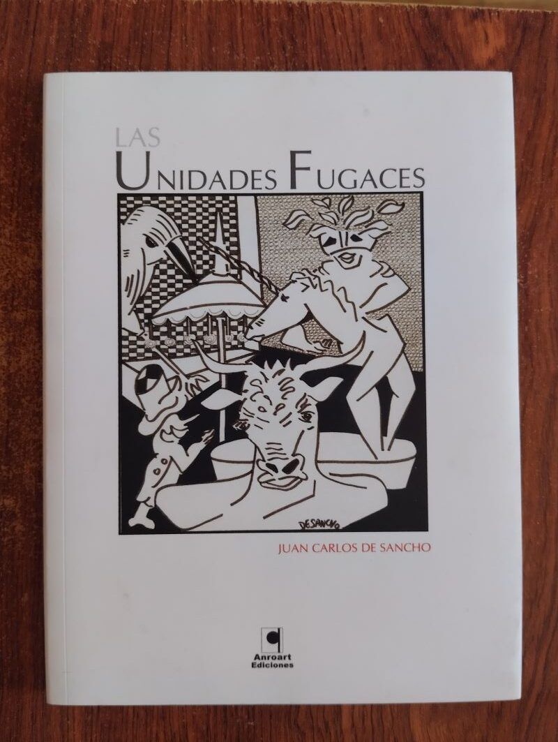 Las unidades fugaces, de Juan Carlos de Sancho