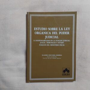 Estudio sobre la Ley orgánica del poder judicial