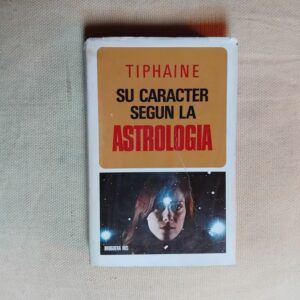 Su carácter según la astrología, de Tiphaine
