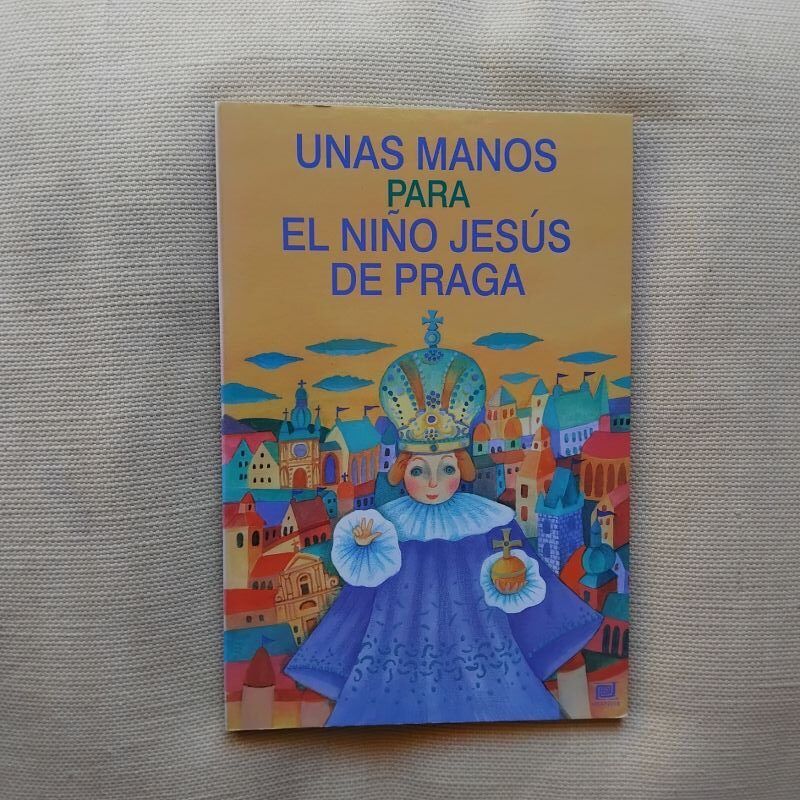 Unas manos para el Niño Jesús de Praga, de Ivana Pechàcková