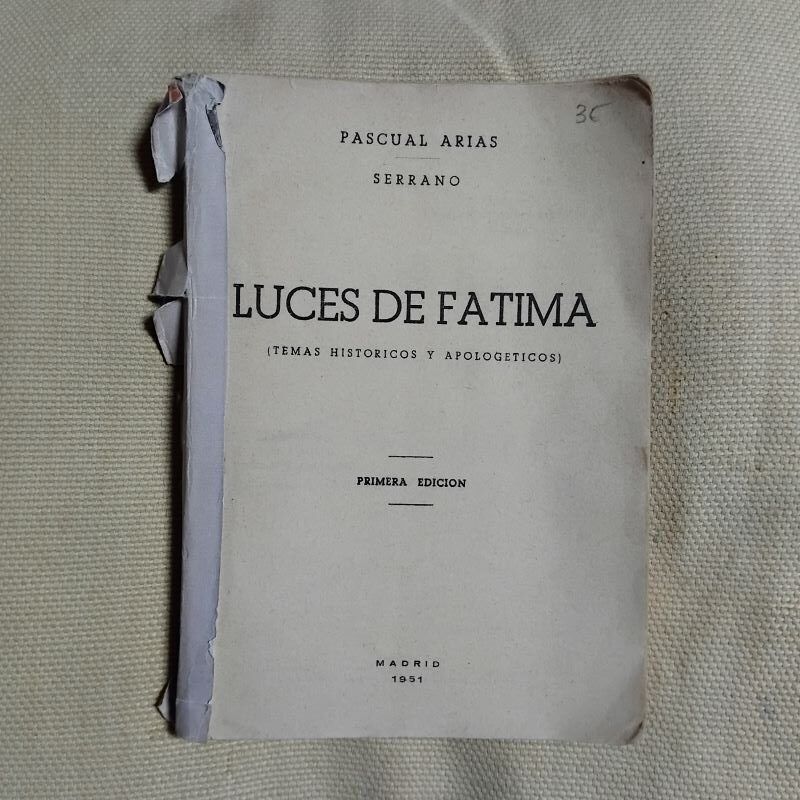 Luces de Fátima (temas históricos y apologéticos), de Pascual Arias Serrano