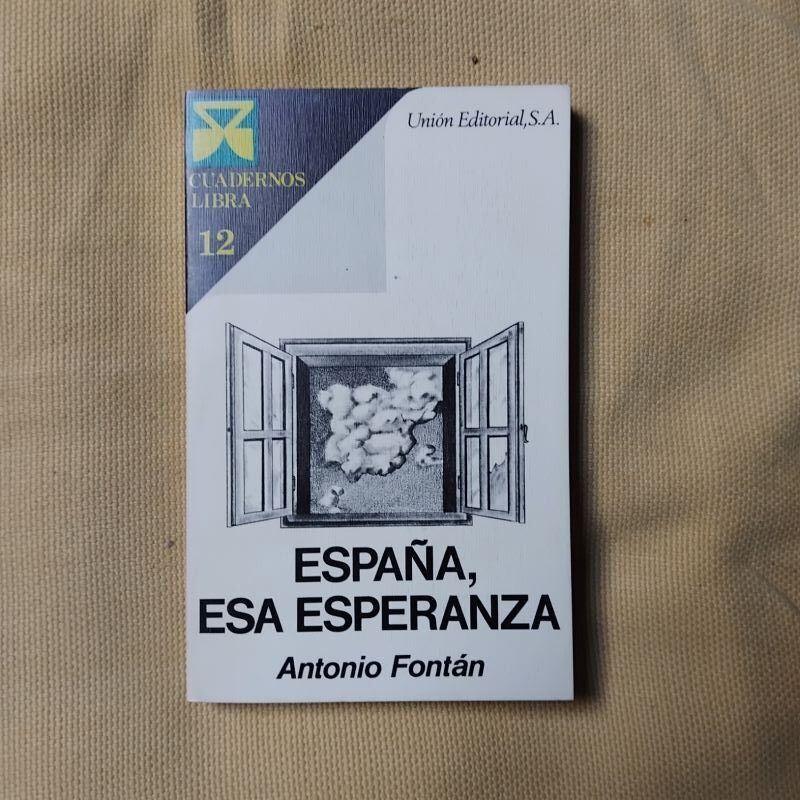 España, esa esperanza, de Antonio Fontán