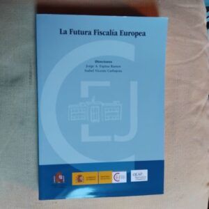 La futura Fiscalía Europea
