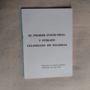 El primer juicio oral y público celebrado en Valencia
