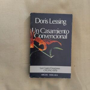 Un casamiento convencional (Del ciclo novelístico "Los hijos de la violencia"), de Doris Lessing