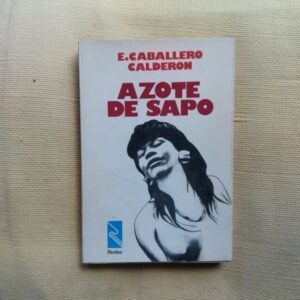 Azote de sapo, de Eduardo Caballero Calderón