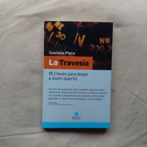 La travesía. 18 claves para llegar a buen puerto, de Gustavo Piera