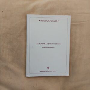 Autonomía y paternalismo, de Guillermo Díaz Pintos