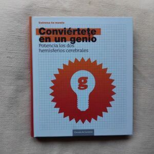 Conviértete en un genio. Potencia los dos hemisferios cerebrales