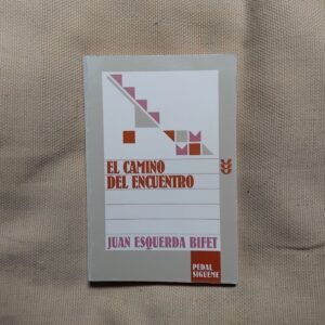 El camino del encuentro, de Juan Esquerda Bifet