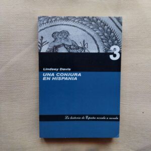 Una conjura en Hispania, de Lindsey Davis