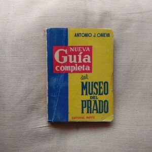 Nueva guía completa del Museo del Prado, de Antonio J. Onieva