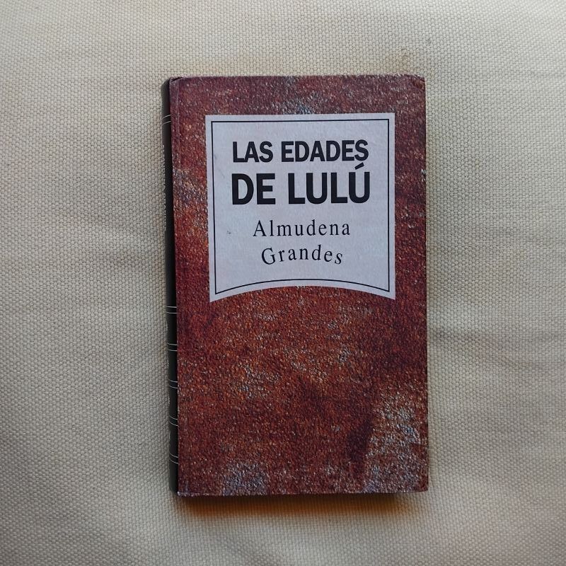 Las edades de Lulú, de Almudena Grandes
