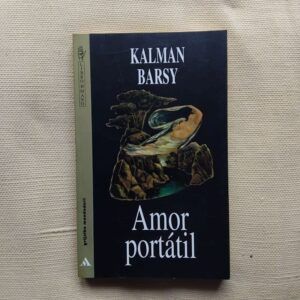 Amor portátil, de Kalman Barsy