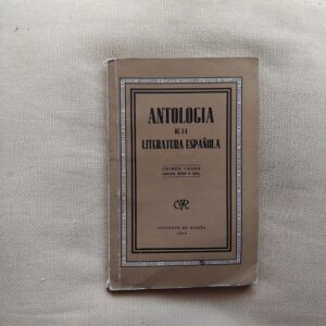 Antología de la literatura española. Primer Grado (siglos XVIII y XIX)