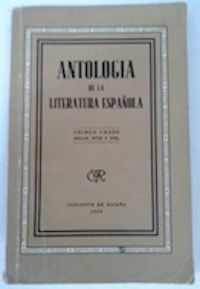 Antología de la literatura española. Primer Grado (siglos XVIII y XIX)