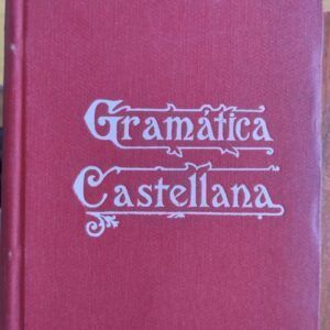 Compendio de gramática castellana. Decimosexta edición notablemente corregida i aumentada, de Primitivo Sanmartí