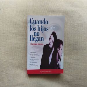 Cuando los hijos no llegan, de Clasina Kraan
