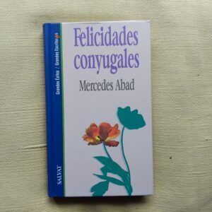 Felicidades conyugales, de Mercedes Abad