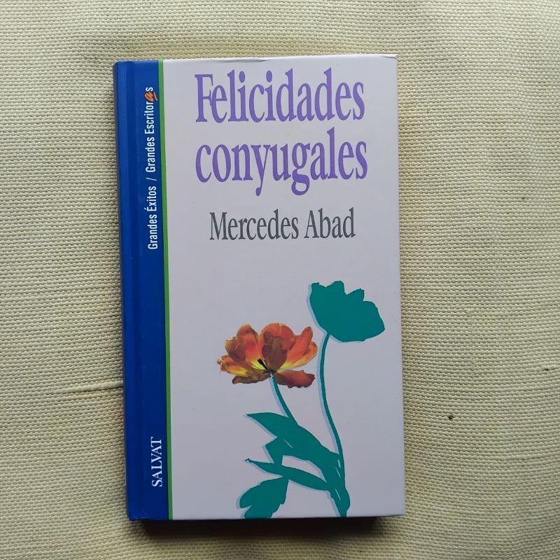 Felicidades conyugales, de Mercedes Abad