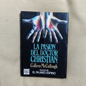 La pasión del doctor Christian, de Colleen McCullough