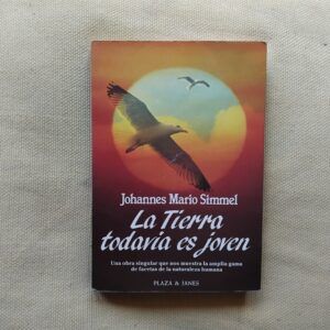 La Tierra todavía es joven, de Johannes Mario Simmel
