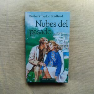 Nubes del pasado, de Barbara Taylor Bradford