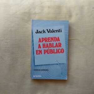 Aprenda a hablar en público, de Jack Valenti