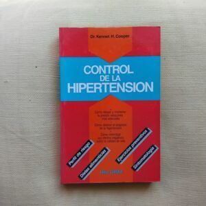 Control de la hipertensión, del Dr. Kennet H. Cooper