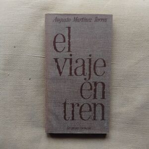 El viaje en tren, de Augusto Martínez Torres